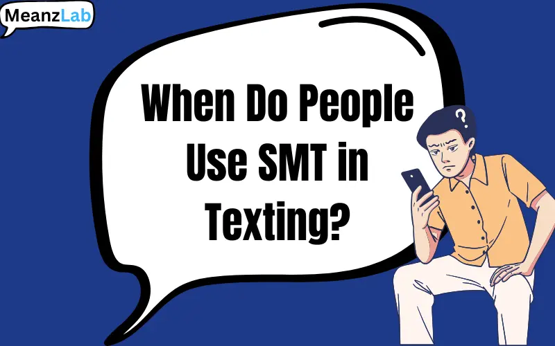 smt meaning in text