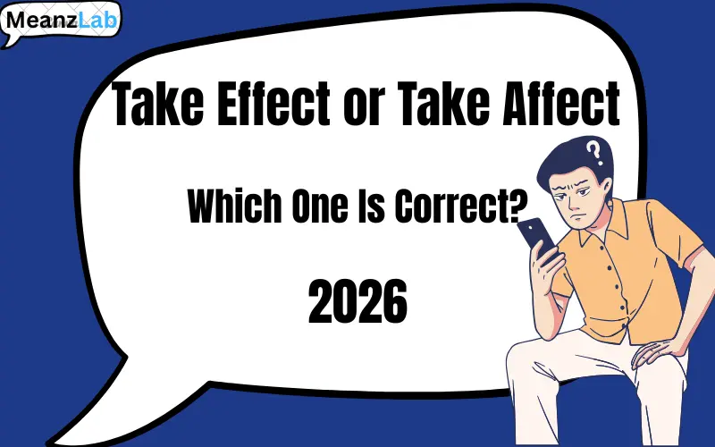 Take Effect or Take Affect