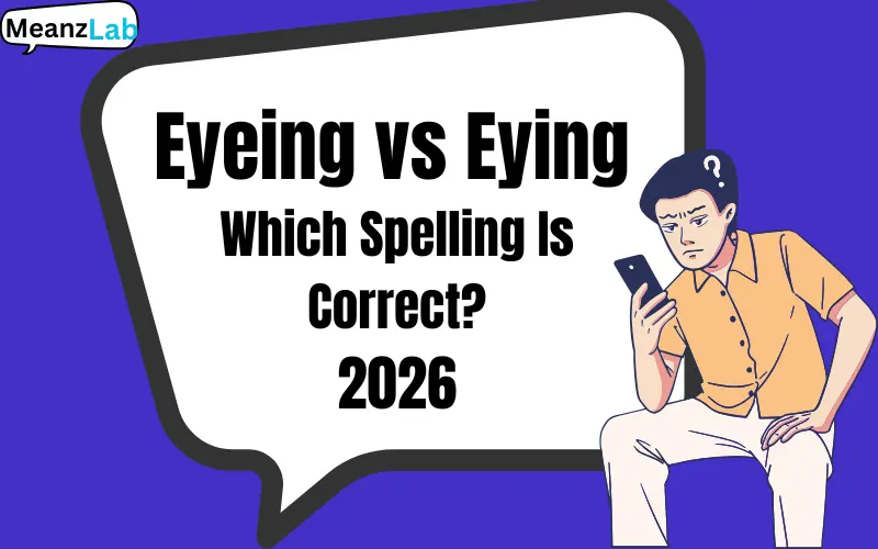 Eyeing vs Eying