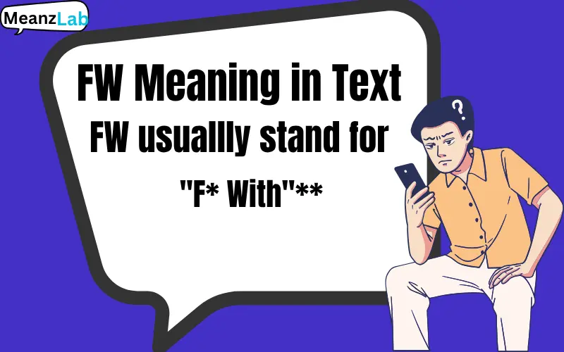 FW Meaning in Text