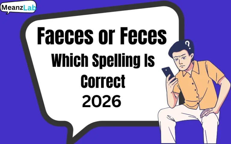 Faeces or Feces