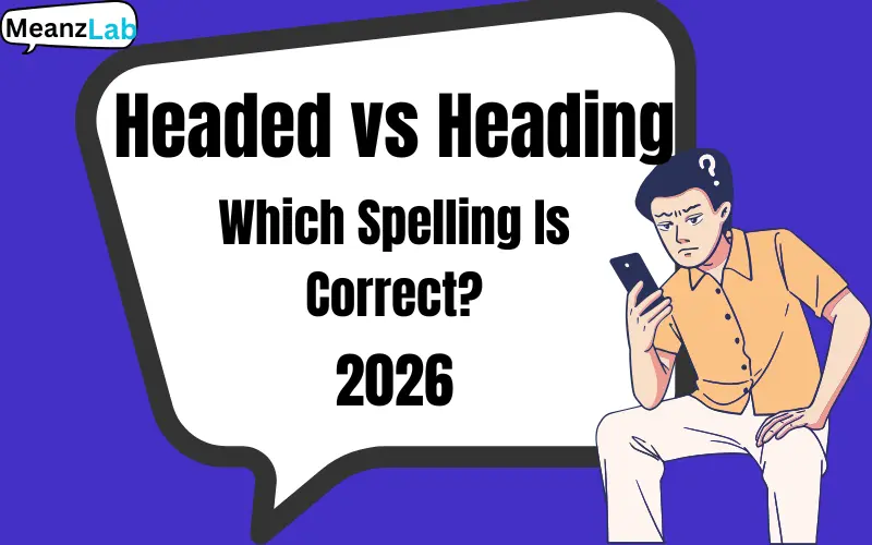 Headed vs Heading