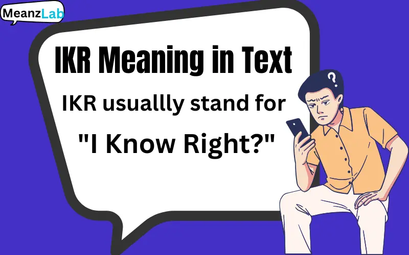 IKR Meaning in Text