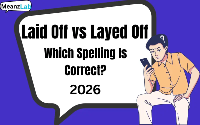 Laid Off vs Layed Off