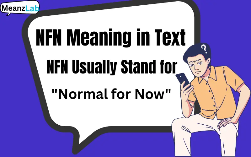 NFN Meaning in Text