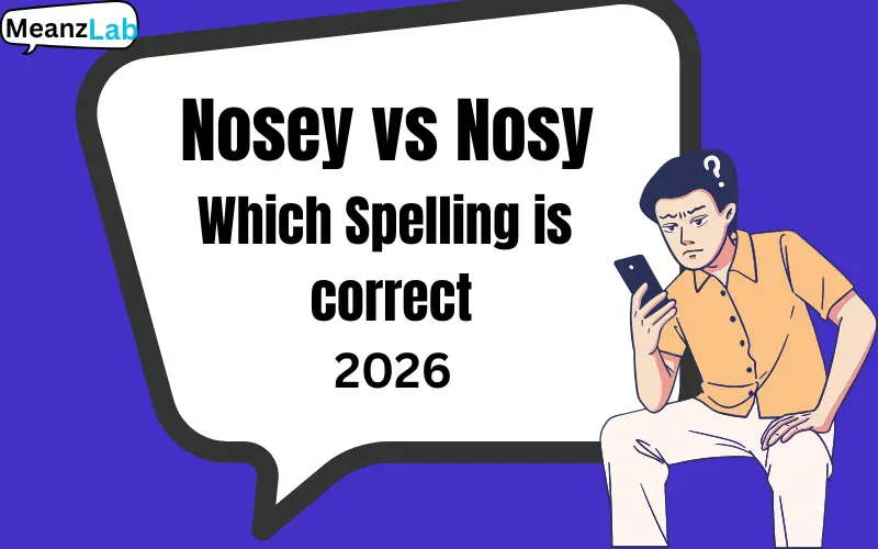 Nosey vs Nosy