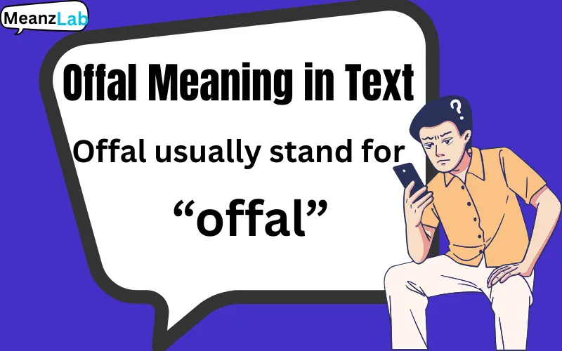 Offal Meaning in Text