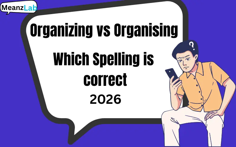 Organizing vs Organising