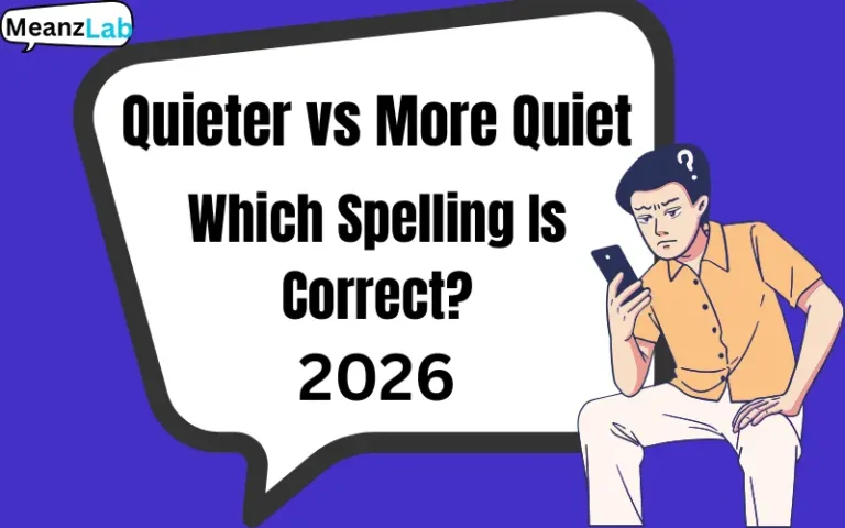 Quieter vs More Quiet