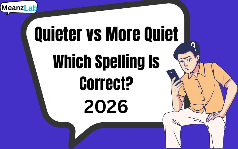 Quieter vs More Quiet