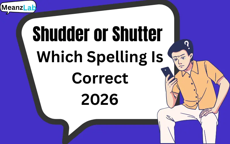 Shudder or Shutter