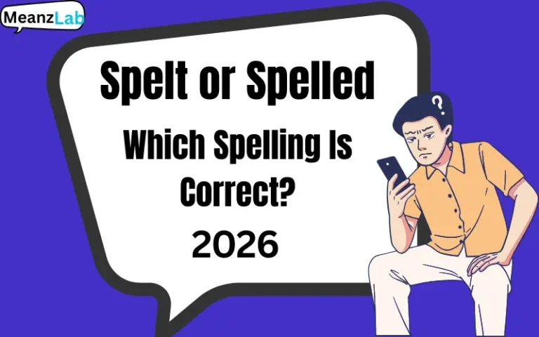 Spelt or Spelled