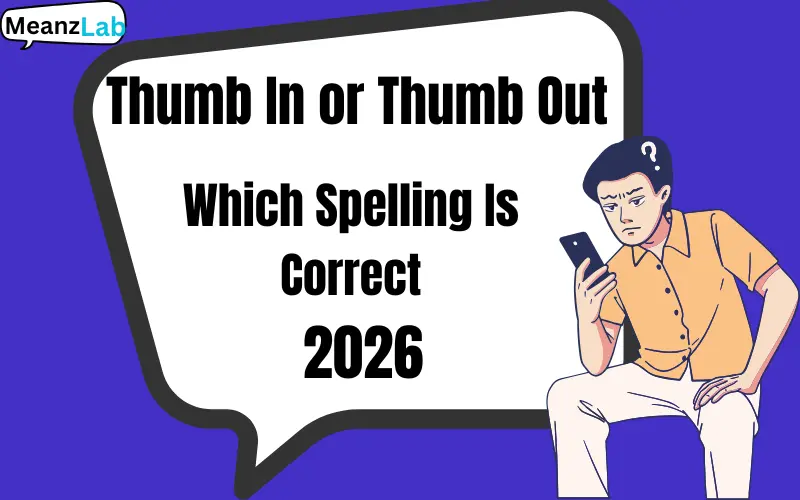 Thumb In or Thumb Out