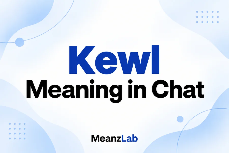 Kewl Meaning in Chat
